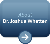 about dr. joshua whetten